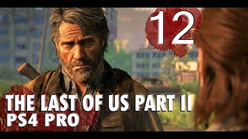 The Last Of Us 2 Full GamePlay Part 12 🛠 Hard Difficulty | No Commentary | Full Exploration 🎸#PS4Pro