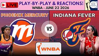 WNBA: Phoenix Mercury vs Indiana Fever (Live Play-By-Play & Reactions)