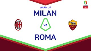 Gyvai | Apšilimas | MILAN-ROMA | Coppa Italia Frecciarossa 2024/25