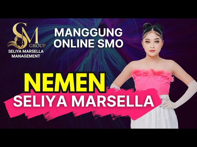 NEMEN | SELIYA MARSELLA | MANGGUNG ONLINE SMO class=