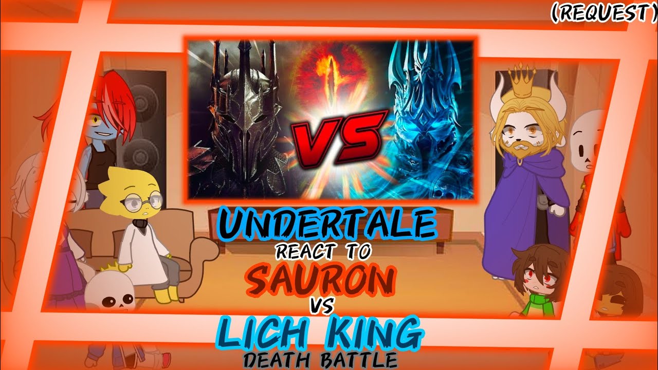 РЕАКЦИЯ UNDERTALE НА СМЕРТЕЛЬНУЮ БИТВУ САУРОНА ПРОТИВ КОРОЛЯ-ЛИЧА (ЗАПРОС)