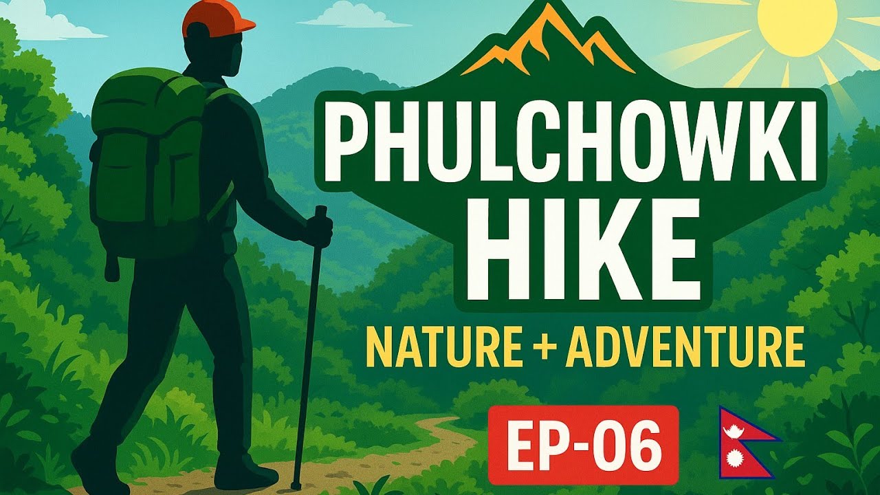 “Phulchowki Hike EP-06 🌄 Kathmandu’s Hidden Nature & Adventure”