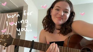 born for loving you - big thief (cover)