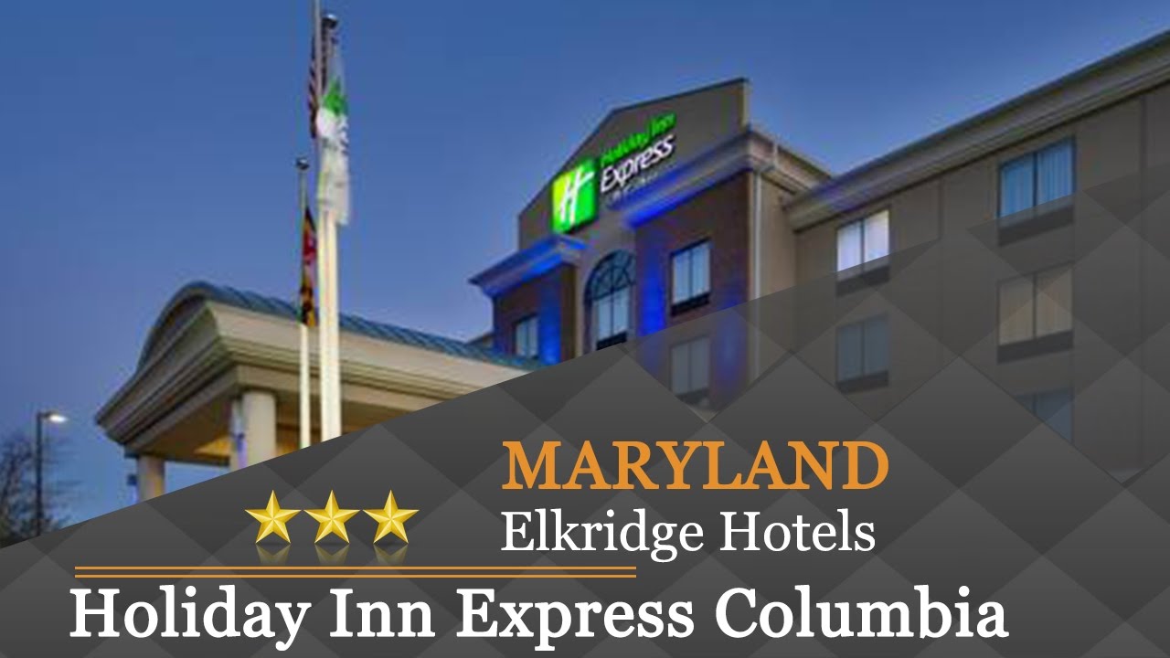Holiday Inn Express Columbia East Elkridge Elkridge Hotels, Maryland