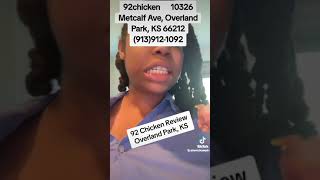 92chicken      10326 Metcalf Ave, Overland Park, KS 66212 (913)912-1092