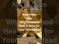 New Video on Heating With Firewood!  - Off Grid Heat! #FirewoodHeating  #SelfSufficient
