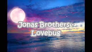 Jonas Brothers-Lovebug (Audio) 43 minutos