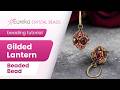Turn This Easy Versatile Gilded Lantern Beaded Bead Into an Earring, Pendant or Anything You Like 💎