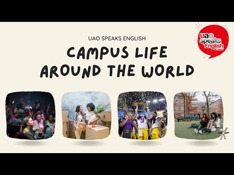UAO Speaks English radio presents ... Campus life around the world