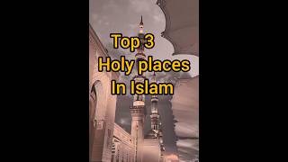 Holy places ?islamic places ytshorts