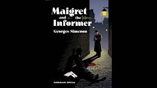 Who Can Be Trusted? Maigret Faces the Informer