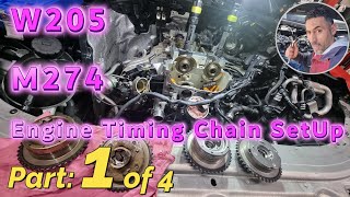 Mercedes C200 W205 Engine Timing Chain Setup Part: 1