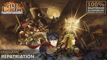 [Fire Emblem: Path of Radiance] 100% Walkthrough (Hard/Random) | 30.Endgame: Repatriation