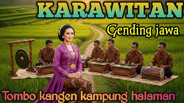GENDING JAWA KARAWITAN _ UYON UYON GENDING KLASIK _||TOMBO KANGEN KAMPUNG HALAMAN - GAWE NGANGENI