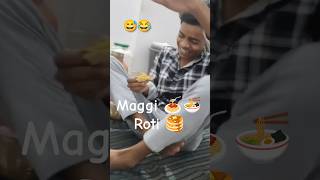 Maggi 🍝🍜 Roti 🥞 🍞 #maggi #roti #comedy #shorts #vlog