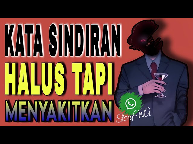 KATA SINDIRAN HALUS TAPI MENYAKITKAN STORY WA class=