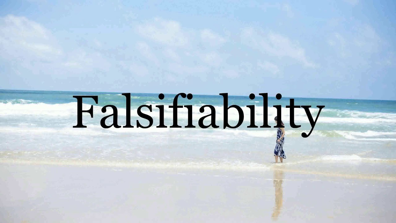 How To Pronounce Falsifiability🌈🌈🌈🌈🌈🌈Pronunciation Of Falsifiability ...