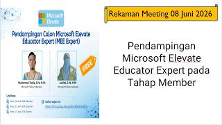 Pendampingan Microsoft Elevate Educator Expert pada Tahap Member