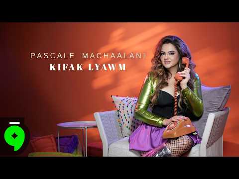Pascale Machaalani - Kifak Lyawm [Official Music Video] (2026) / باسكال مشعلاني - كيفك اليوم