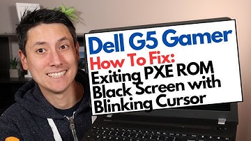 How To Fix Exiting PXE ROM / Black Screen Blinking Cursor Fix for Dell G5 Laptop Computer