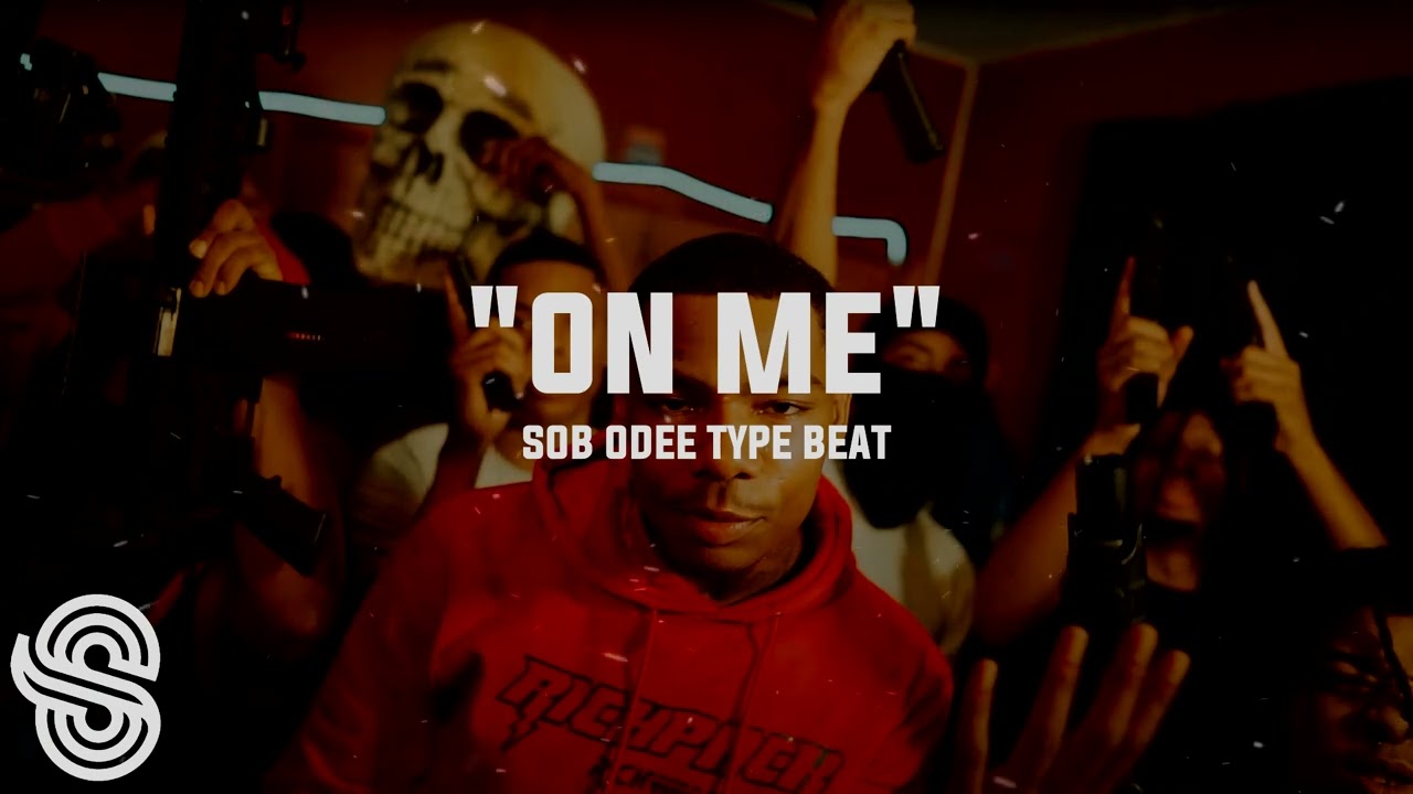 [FREE] SOB Odee Type Beat 2022 - "On Me" Chicago Drill Type Beat 2022