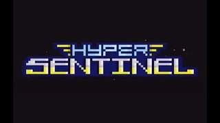 Hyper Sentinel (Nintendo Switch) Arcade Mode part 1 of 2: Levels 1 & 2
