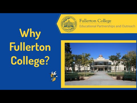 Higher Education Presentation: Why Fullerton College?