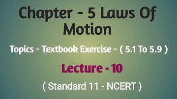Std - 11 || Ch - 5 || Lecture - 10 || Textbook Exercise - ( 5.1 To 5.9 )