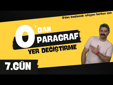 7.GÜN / Yer Değiştirme / 0'DAN PARAGRAF KAMPI / RÜŞTÜ HOCA