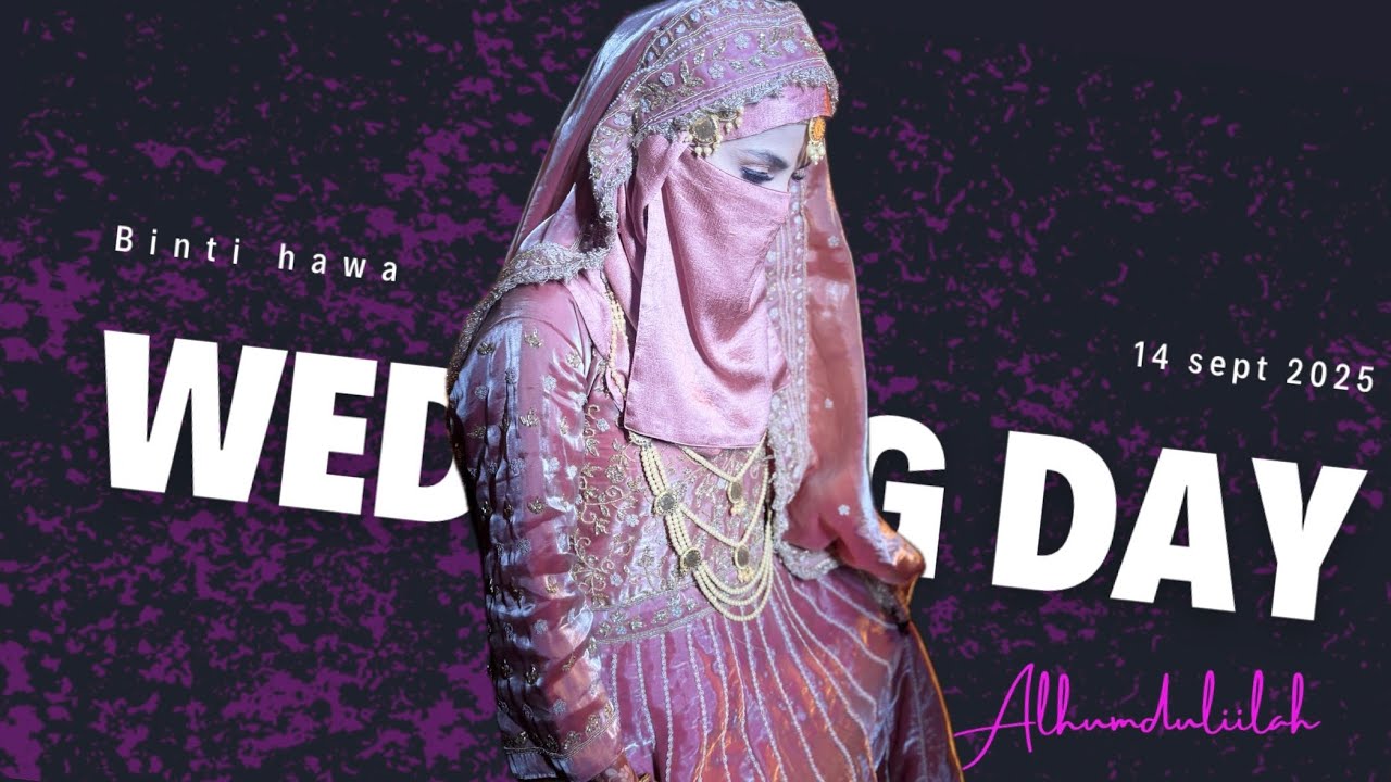 Wedding 🤲🏻 Day || From Soulmates to Spouses 💕 