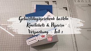 Geburtstagsgeschenk basteln - Kinotickets & Popcorn-Verpackung - Watch Me Craft - Teil 1