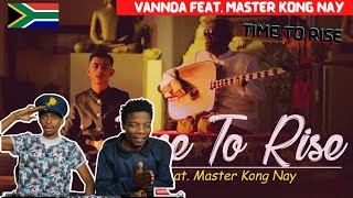 VannDa - Time To Rise feat. Master Kong Nay II SOUTH AFRICANS REACT II FIRST TIME LISTENING