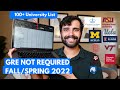 Universities Waived GRE off for Spring/Fall 2022 | 100+ University List