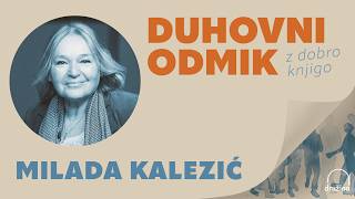 Milada Kalezić [Duhovni odmik z dobro knjigo]