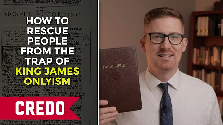 How to Rescue People from the Trap of KJV-Onlyism