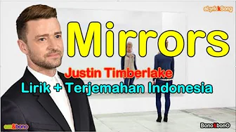 MIRRORS - Justin Timberlake ( Lirik + Terjemahan Indonesia ) MIRRORS - Justin Timberlake ( Lirik + Terjemahan Indonesia )