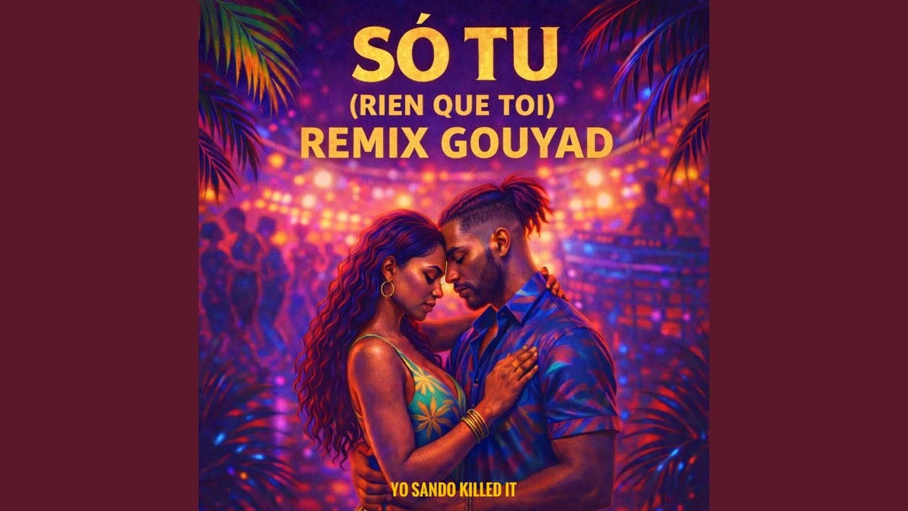 Só tu - Rien que toi (Zouk Gouyad)