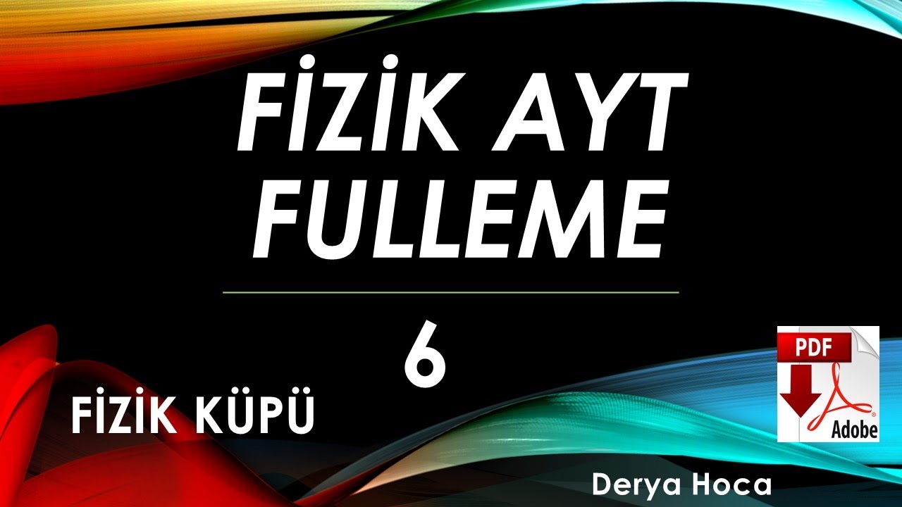 FİZİK AYT FULLEME DENEME SORU ÇÖZÜMÜ 6 DERYA HOCA FİZİK KÜPÜ + PDF #fizik #deneme #ayt