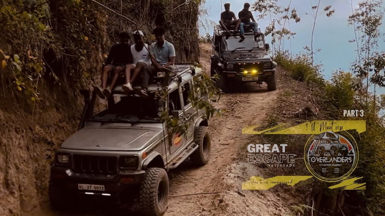 GREAT ESCAPE VATTAVADA | OVERLANDERS 4*4 OFF-ROAD COMMUNITY | PART 3