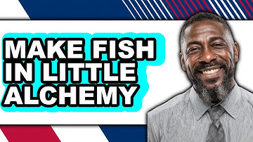 How to Make Fish in Little Alchemy - Easy Guide