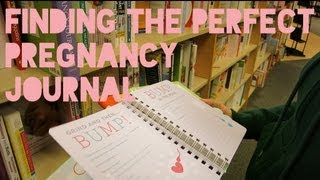 Finding The Perfect Pregnancy Journal