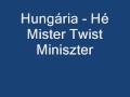 H mister twist miniszter.