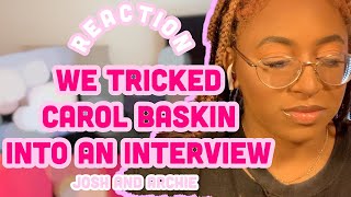 REACTION: We Tricked Carol Baskin Into Giving Us Her First Interview Since Tiger King