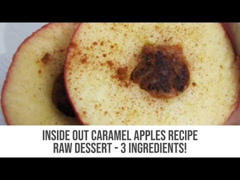 Inside Out Caramel Apples Recipe Raw Dessert Ingredients-11-08-2015