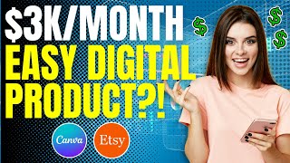 This ONE Digital Product Is Making Etsy Sellers Thousands Of Dollars on Etsy | Canva Design Tutorial