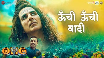 Oonchi Oonchi Waadi | Akshay Kumar, Pankaj Tripathi, Yami G | Hansraj Raghuwanshi | OMG 2 | Lyrical