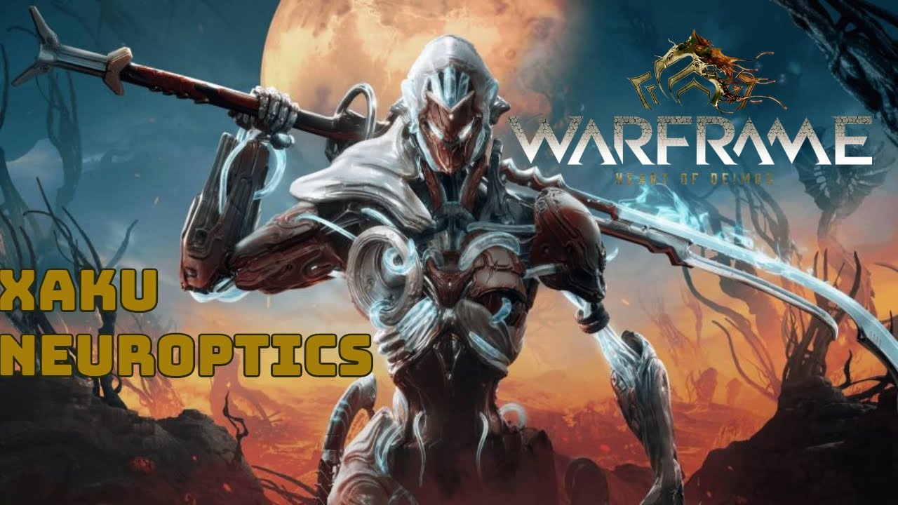 Warframe - Xaku Neuroptics Blueprint Farm | How to get Xaku's