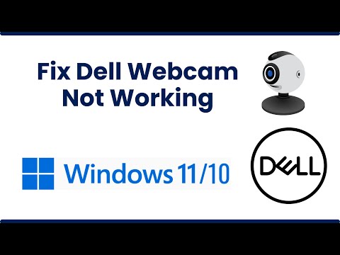 Fix Windows 11/10 Dell Webcam Not Working