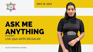 LIVE Q & A with Dr.Nalini | May 25