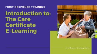 Introduction to: The Care Certificate E-Learning